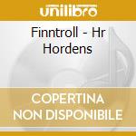 Finntroll - Hr Hordens cd musicale di Finntroll