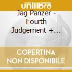 Jag Panzer - Fourth Judgement + Bonus cd