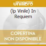 (lp Vinile) In Requiem lp vinile di PARADISE LOST