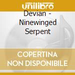 Devian - Ninewinged Serpent cd
