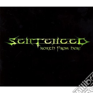 Sentenced - North From Here (2 Cd) cd musicale di SENTENCED