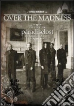 (Music Dvd) Paradise Lost - Over The Madness (2 Dvd) cd