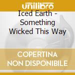 Iced Earth - Something Wicked This Way cd