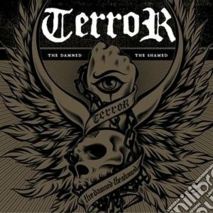 Terror - The Damned, The Shamed cd musicale di TERROR