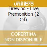 Firewind - Live Premonition (2 Cd) cd