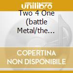 Two 4 One (battle Metal/the Varagian Way cd musicale di TURISAS