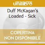Duff McKagan's Loaded - Sick cd musicale di DUFF MCKAGAN'S LOADE