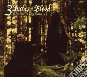 3 Inches Of Blood - Here Waits Thy Doom cd musicale di 3 INCHES OF BLOOD