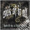 Sick Of It All - Based On A True Story (2 Cd) cd musicale di SICK OF IT ALL