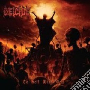 Deicide - To Hell With God - Ltd Deluxe Edition cd musicale di DEICIDE