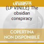 (LP VINILE) The obsidian conspiracy lp vinile di NEVERMORE