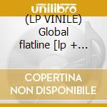 (LP VINILE) Global flatline [lp + cd] cd