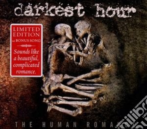 Darkest Hour - The Human Romance (Limited Edition) cd musicale di Hour Darkest