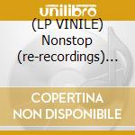 (LP VINILE) Nonstop (re-recordings) [vinyl + bonus c cd