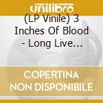 (LP Vinile) 3 Inches Of Blood - Long Live Heavy Metal (2 Lp) lp vinile di 3 inches of blood