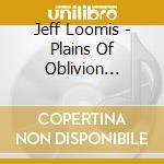 Jeff Loomis - Plains Of Oblivion (Limited Edition)