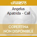 Angelus Apatrida - Call cd