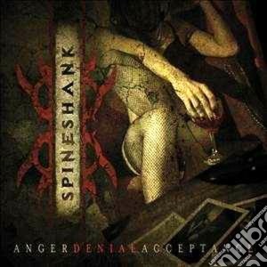 Spineshank - Anger Denial Acceptance cd musicale di Spineshank