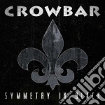 Crowbar - Symmetry In Black cd