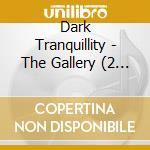 Dark Tranquillity - The Gallery (2 Lp) cd