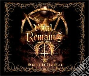 Dechristianize [reissue 2012] cd musicale di Remains Vital