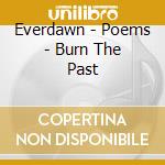 Everdawn - Poems - Burn The Past cd