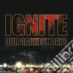 Our darkest days (limited mftm 2013 edit cd