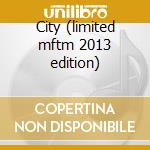 City (limited mftm 2013 edition) cd
