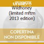 Wildhoney (limited mftm 2013 edition) cd