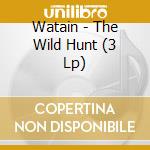 Watain - The Wild Hunt (3 Lp) cd musicale di Watain