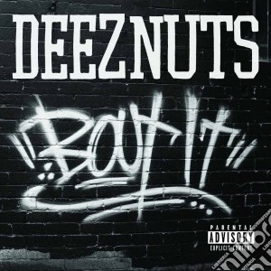 Deez Nuts - Bout It cd musicale di Deez Nuts