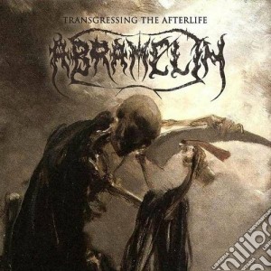 Abramelin - Transgressing The Afterlife (3 Cd) cd musicale di Abramelin