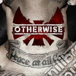 Otherwise - Peace At All Costs cd