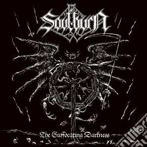 Soulburn - The Suffocating Darkness cd musicale di Soulburn