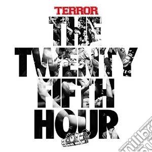 Terror - The 25th Hour cd musicale di Terror