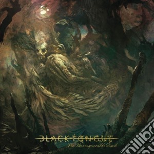 Black Tongue - The Unconquerable Dark (Lp+Cd) cd musicale di Black Tongue