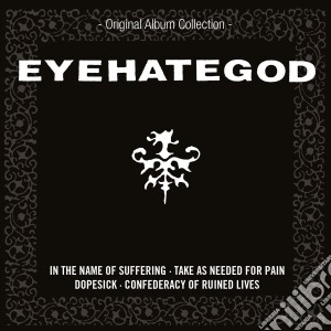Eyehategod - Original Album Collection (4 Cd) cd musicale di Eyehategod