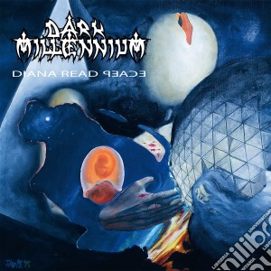 Dark Millennium - Diana Read Peace cd musicale di Dark Millennium
