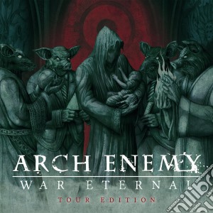 Arch Enemy - War Eternal (Tour Edition) (Cd+Dvd) cd musicale di Arch Enemy