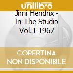 Jimi Hendrix - In The Studio Vol.1-1967 cd