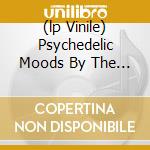 (lp Vinile) Psychedelic Moods By The Deep (2 Lp) lp vinile di DEEP (THE)