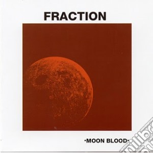 Fraction - Moon Blood cd musicale di FRACTION