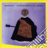 (lp Vinile) Ceremony - Buddha Meet Rock cd