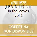 (LP VINILE) Rain in the leaves vol.1 lp vinile di Meic Stevens