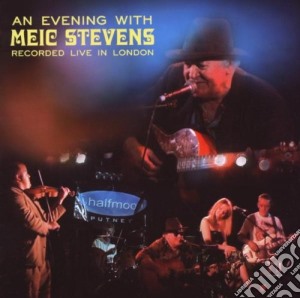 Meic Stevens - An Evening With Meic Stevens cd musicale di Meic Stevens