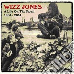 Wizz Jones - A Life On The Road - 1964-2014