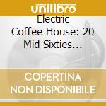 Electric Coffee House: 20 Mid-Sixties Garage / Var - Electric Coffee House: 20 Mid-Sixties Garage / Var