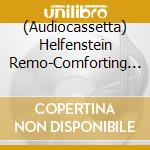 (Audiocassetta) Helfenstein Remo-Comforting Katharina cd