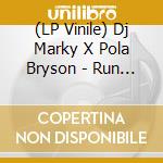 (LP Vinile) Dj Marky X Pola Bryson - Run The Streets Ep vinile