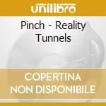 Pinch - Reality Tunnels cd